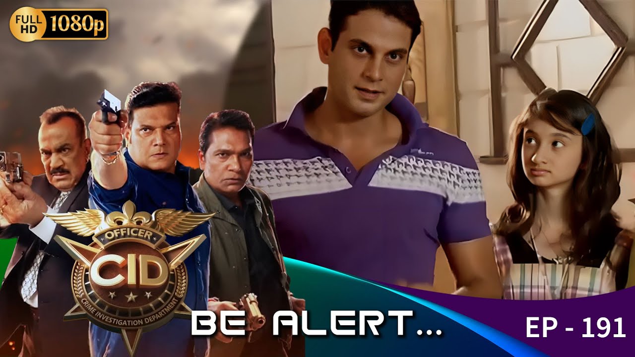 CID - Be Alert  Ep - 191 | Mega Serial | Shivaji Satam, Aditya Shrivastava, Dayanand Shetty