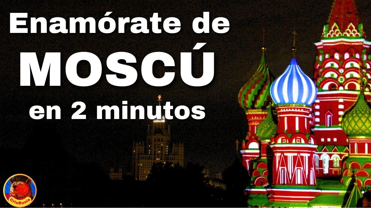 Moscú: 2 minutos que te robarán el corazón
