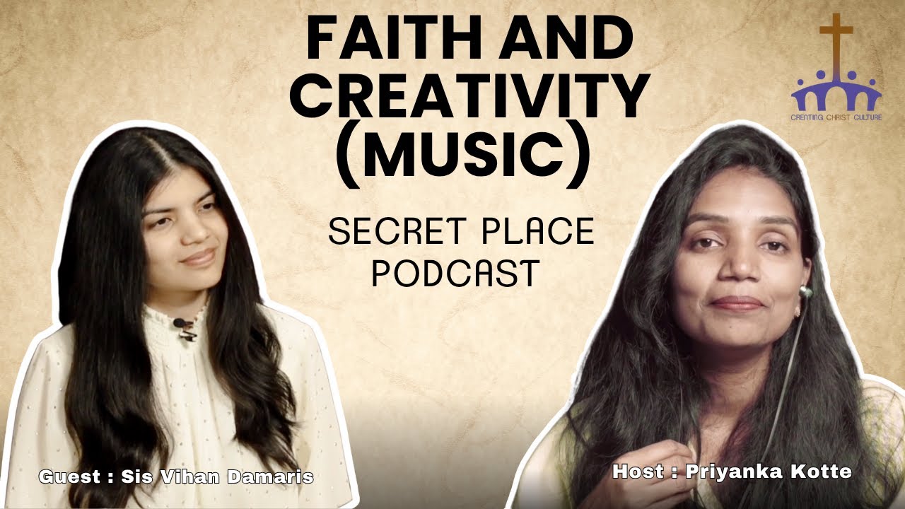 Faith and Creativity (Music) : Glorifying God Through Music | Sis Vihan Damaris with Priyanka Kotte 