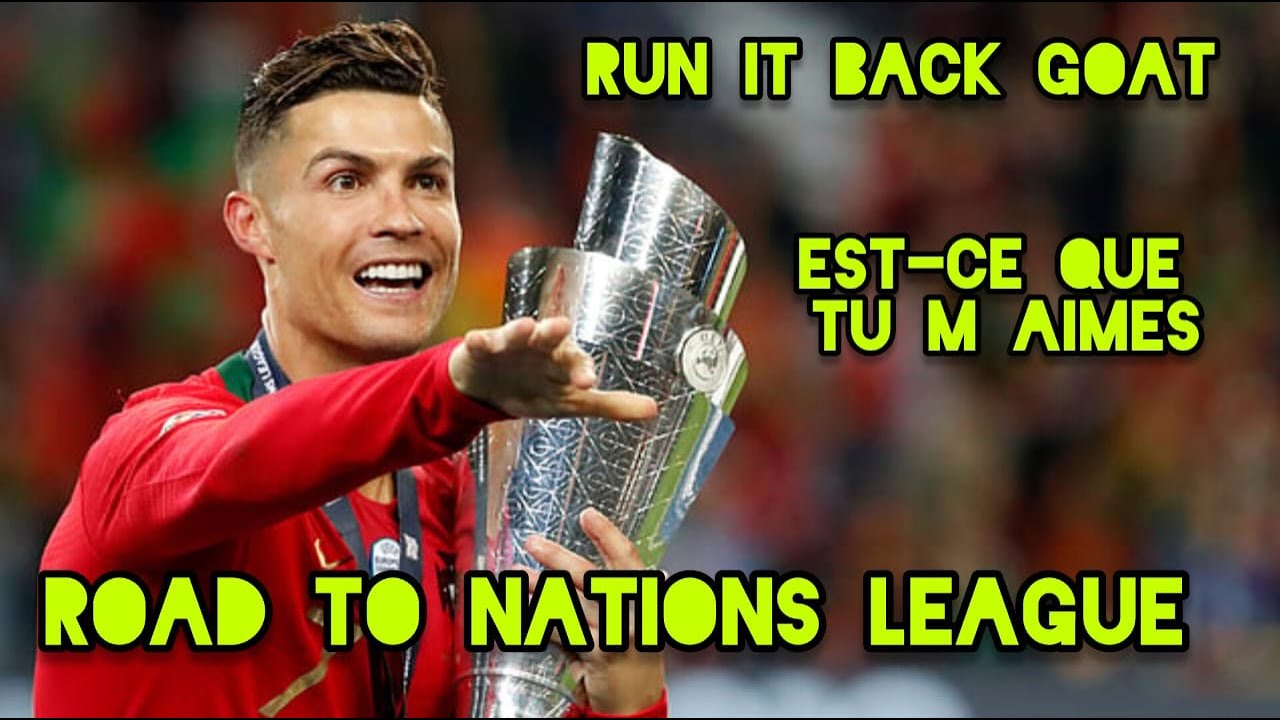Rise Up Cristiano Ronaldo II Est-ce que tu m aimes II Road to Nations League Final