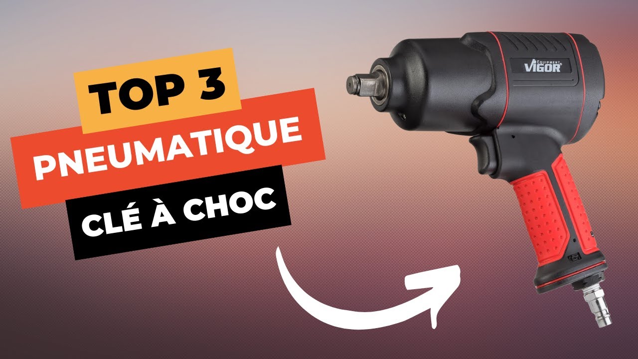 TOP 3 : Meilleure Clé à Choc Pneumatique 2024 🔥