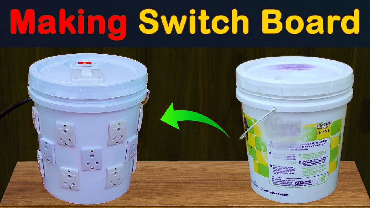 Making Switch Board | பெயிண்ட் வாளியில்  Switch Board செய்தல்
