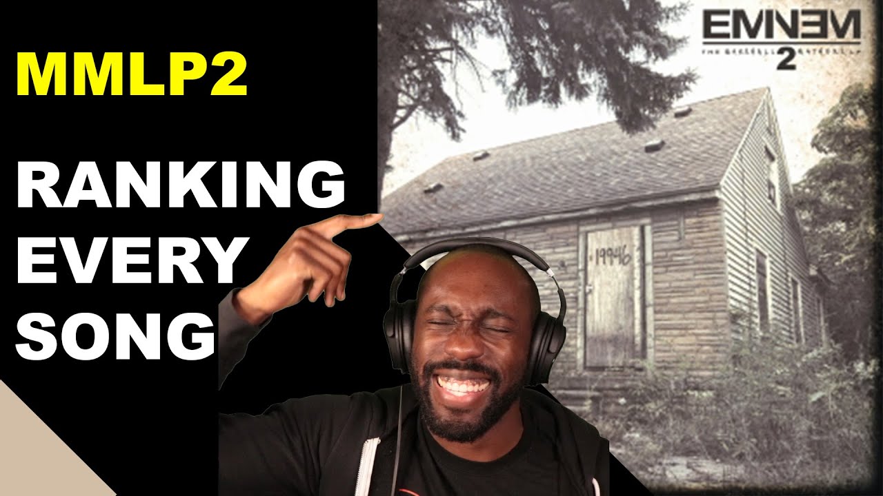 Eminem - The MARSHALL MATHERS LP 2 - REVIEW! I Ranked Every Song!