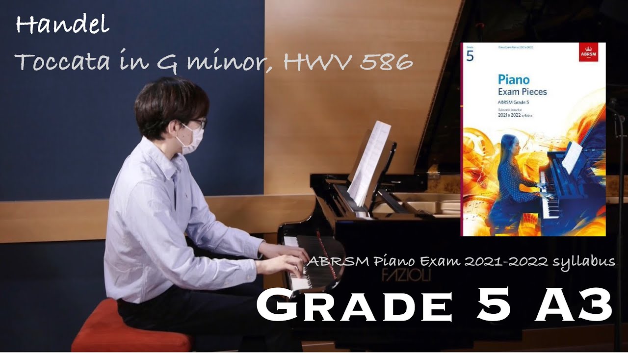 Grade 5 A3 | Handel - Toccata in G minor, HWV 586 | ABRSM Piano Exam 2021-2022 | Stephen Fung 🎹