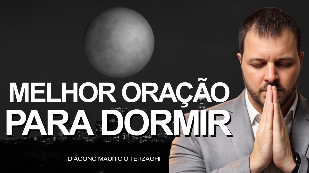 MELHOR ORAÇÃO PARA DORMIR