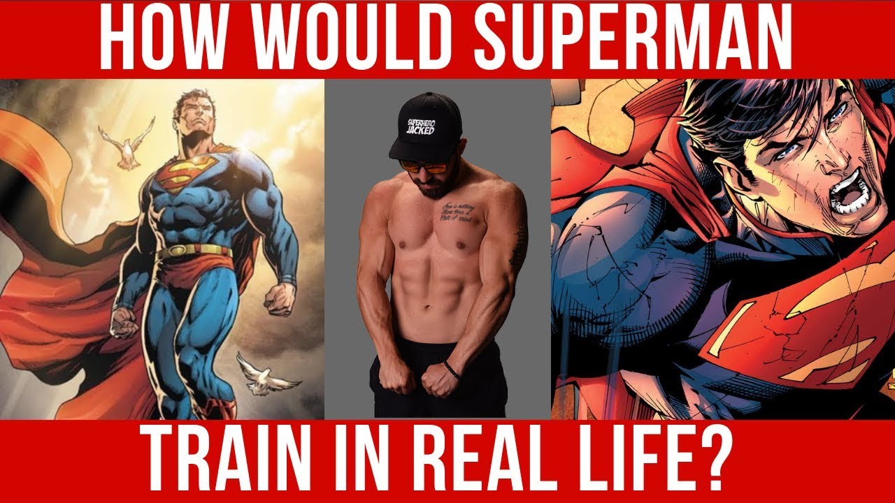 How Would Superman Train in Real Life?