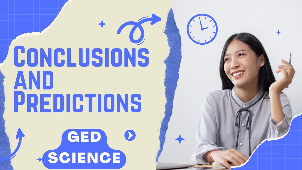 GED Science How to Make Accurate Conclusions and Predictions