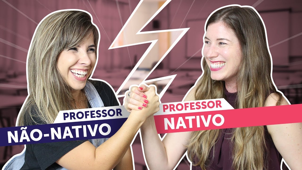 Professor NATIVO X Professor BRASILEIRO: QUAL O MELHOR? COMO ESCOLHER?
