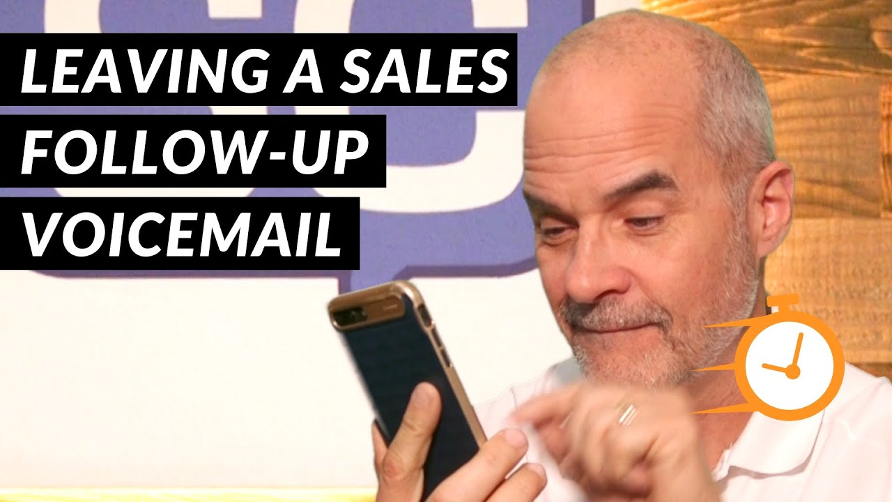 How To Leave A Sales Follow-Up Voicemail | 5 Minute Sales Training
