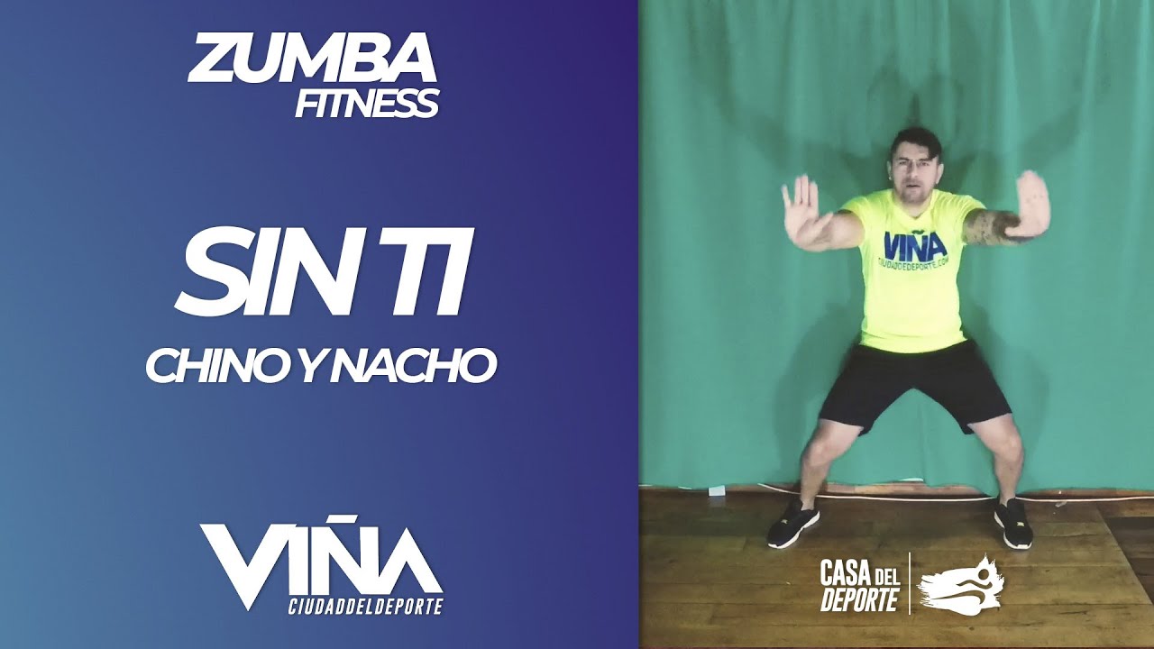 Zumba Fitness - Sin Ti · Chino y Nacho - Viña Ciudad del Deporte