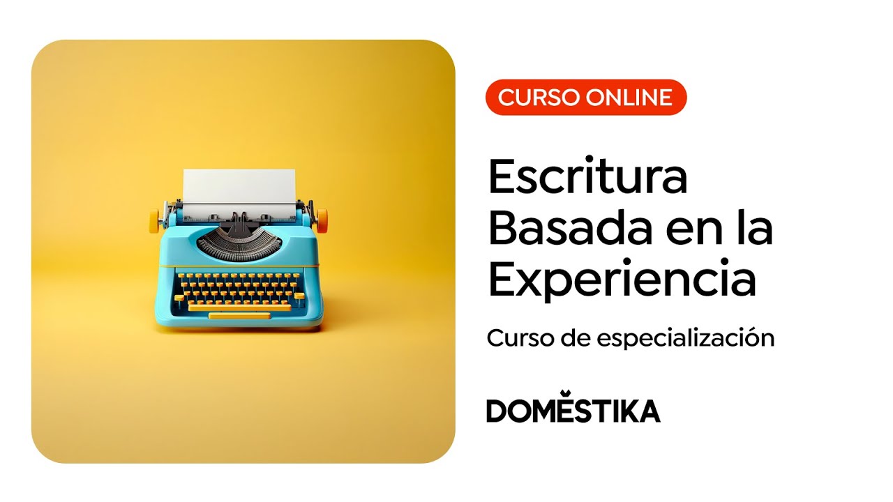 Especialización en Escritura Basada en la Experiencia