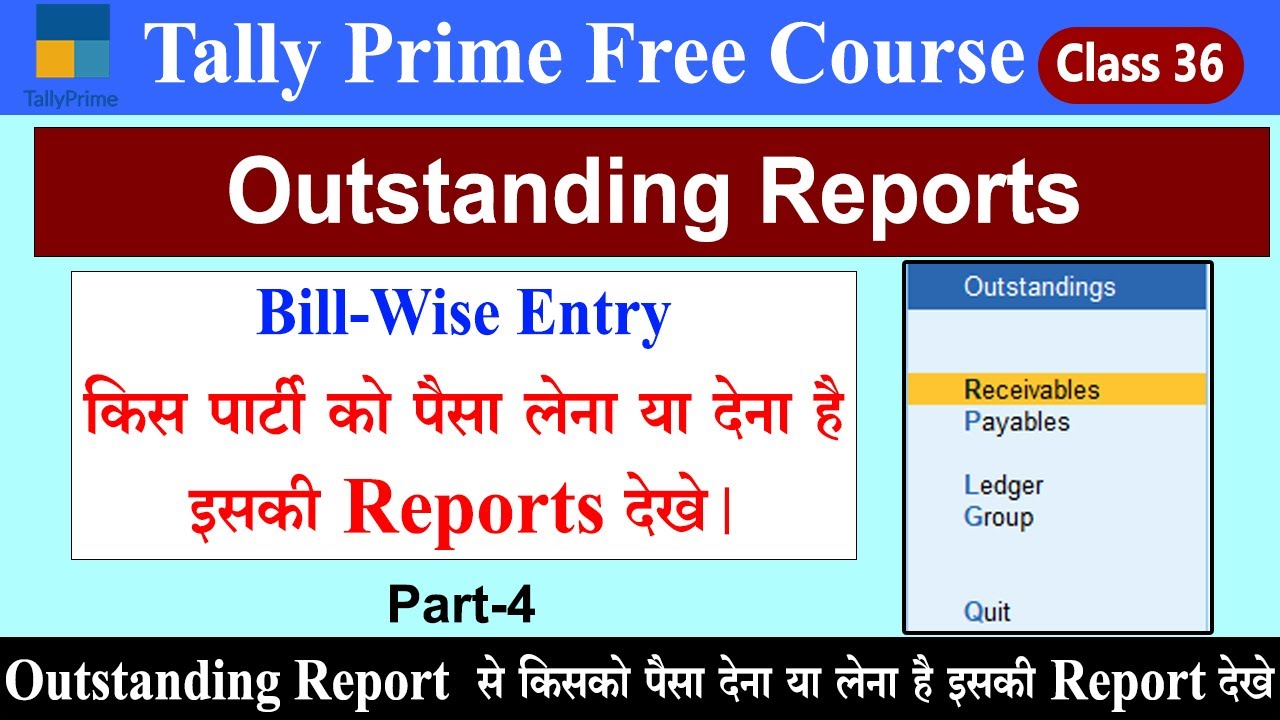 Bills Outstanding Report in Tally Prime | Receivable and Payable Reports | Bill-wise Accounting #36