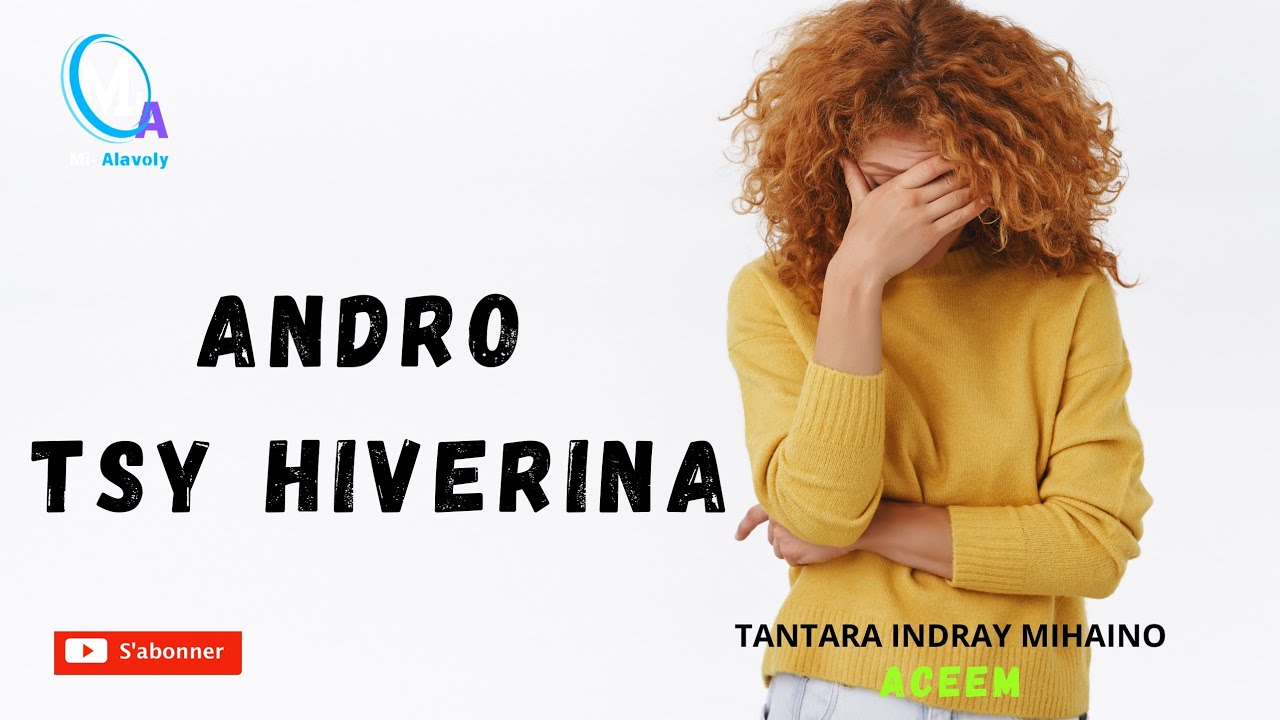 Tantara Malagasy - ANDRO TSY HIVERINA (Tantaran'ny Aceem Radio) Tantara lava indray mihaino