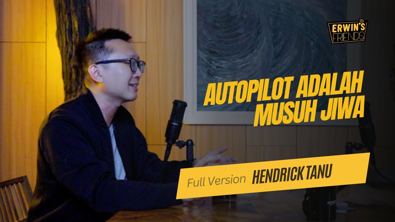 Hendrick Tanu: Autopilot Adalah Musuh Jiwa
