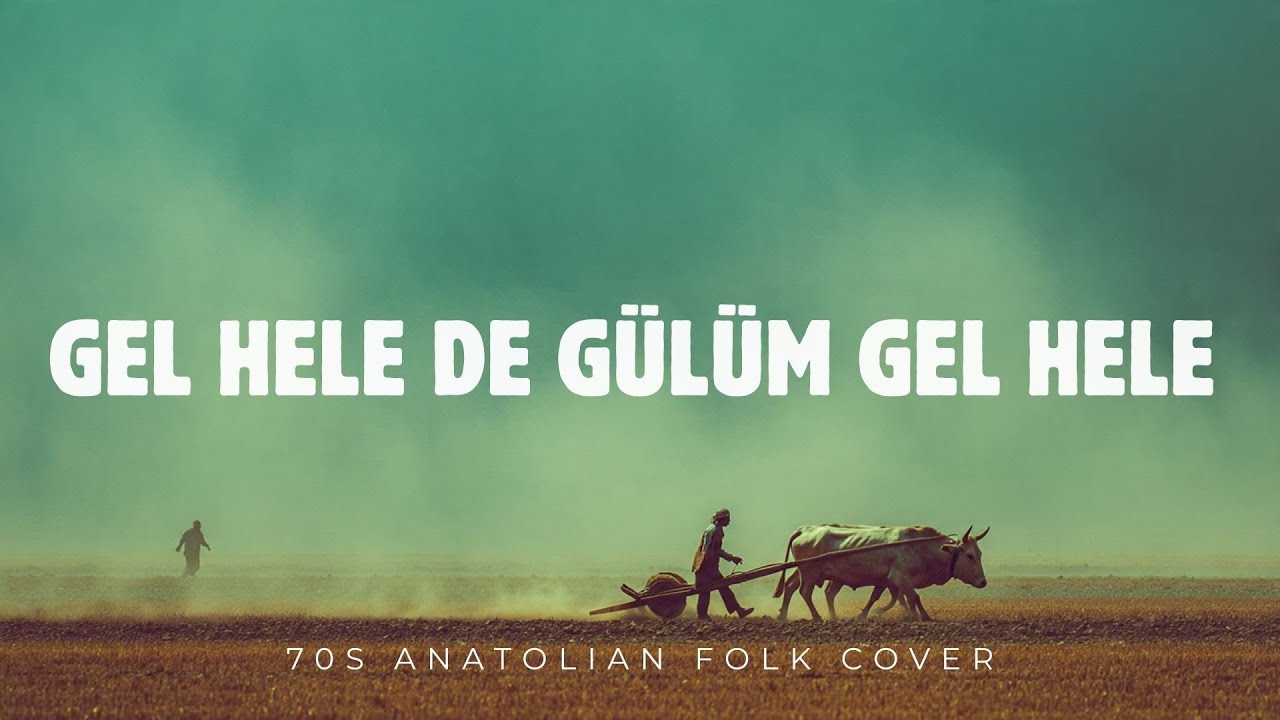 Gel Hele De Gülüm Gel Hele - Seher Yeli Selam Söyle Yarime - 70s COVER