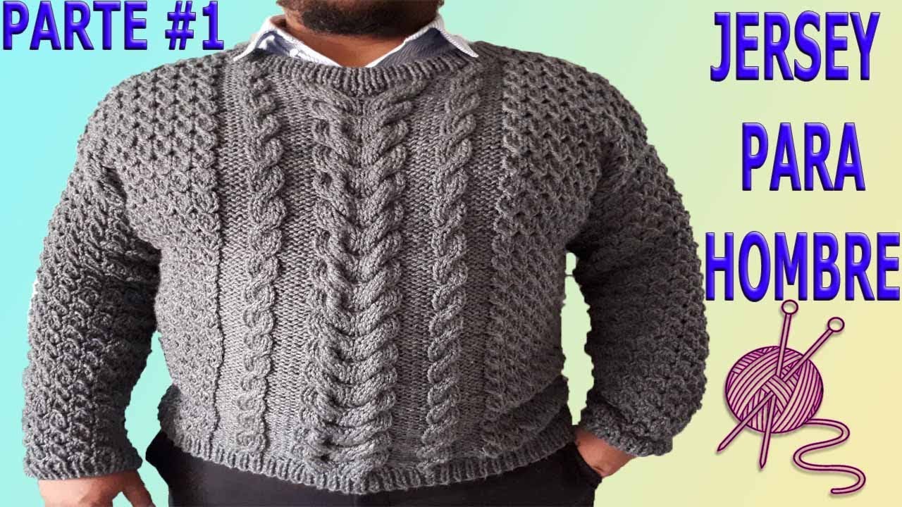sueter para hombre tejido en dos agujas parte #1 / knitting sweater