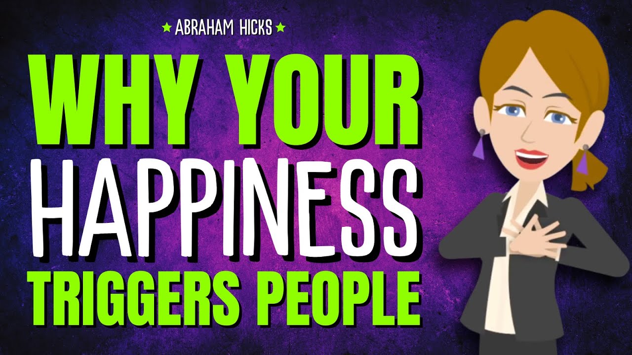 Why Your Happiness Triggers People ✨ Abraham Hicks 2026