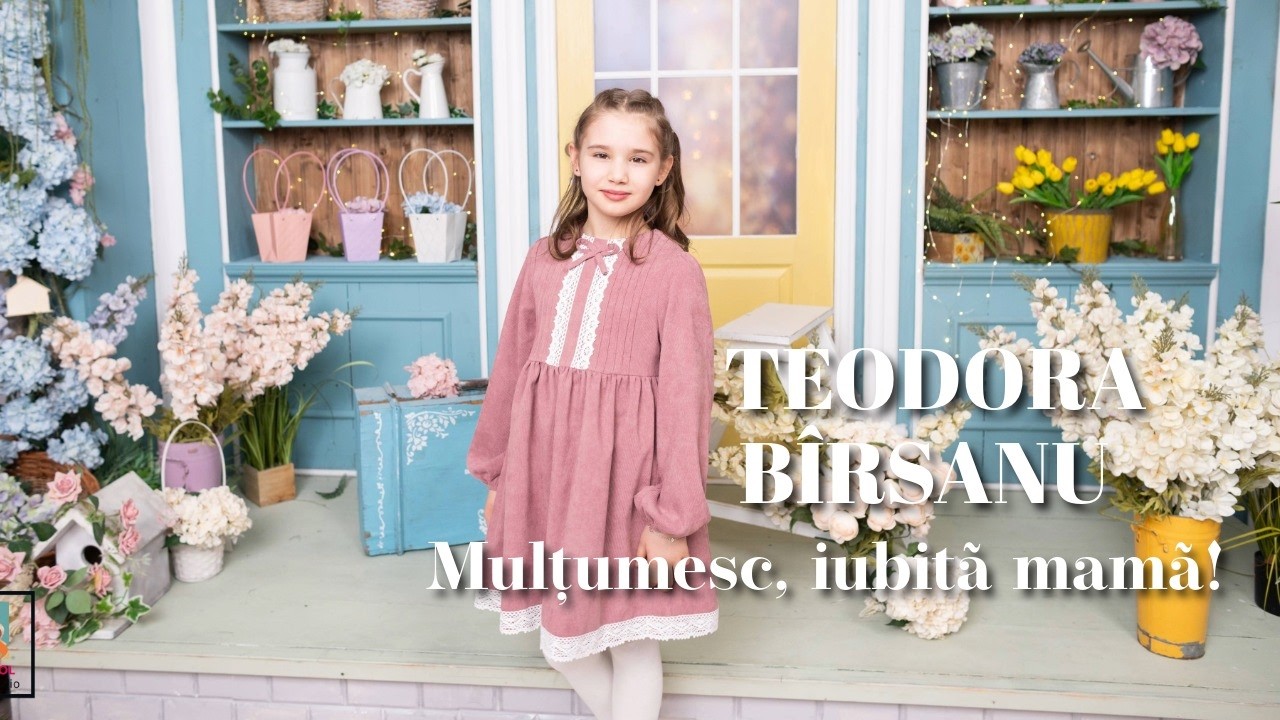 Teodora Bîrsanu - Multumesc, iubita mama ❤️