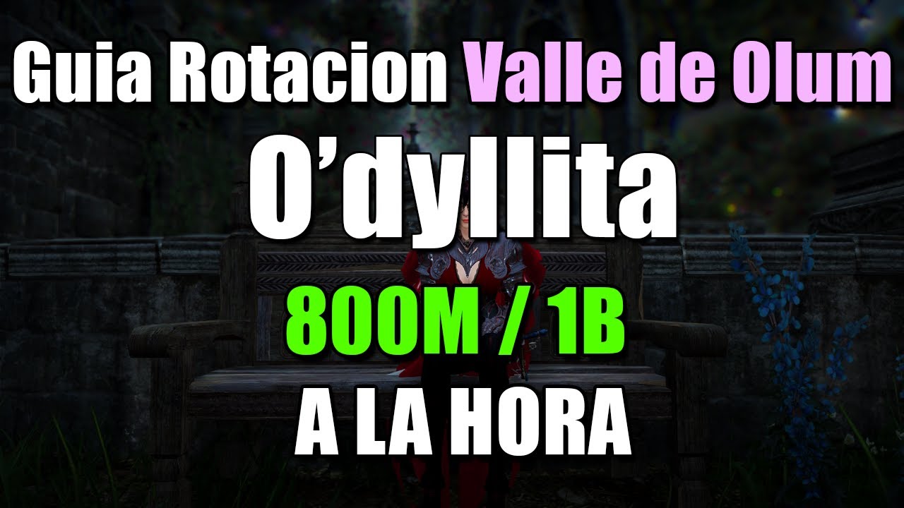 GUÍA ROTACIÓN VALLE DE OLUM || 800M/1B a la hora || #blackdesert