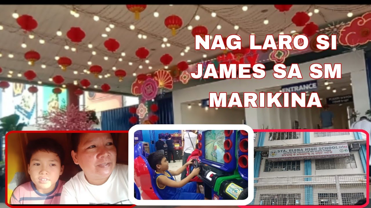 NAPADAAN  KAME KUNG SAAN  AKO NAG HIGH SCHOOL | MASAYANG NAG LARO SI JAMES SA SM MARIKINA
