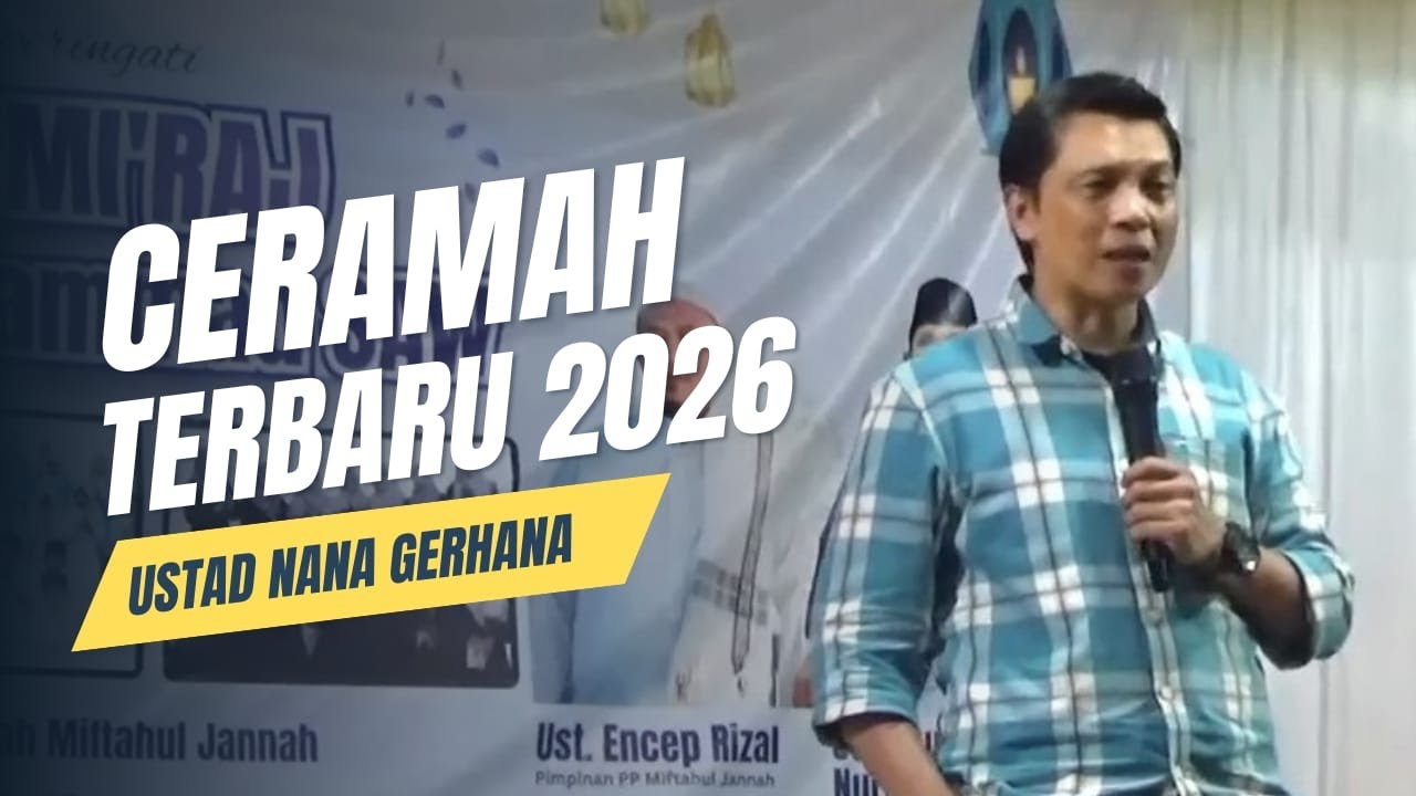 DAKWAH SANTAI DAN MENDALAM DARI USTAD NANA GERHANA CERAMAH IS'RA MI'RAJ 2026