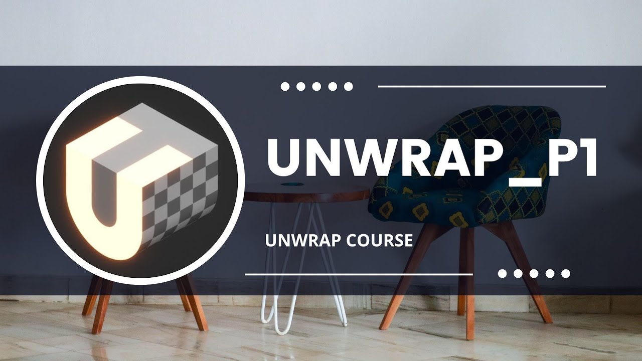 Hướng dẫn Unwrap cơ bản | Bài 1
