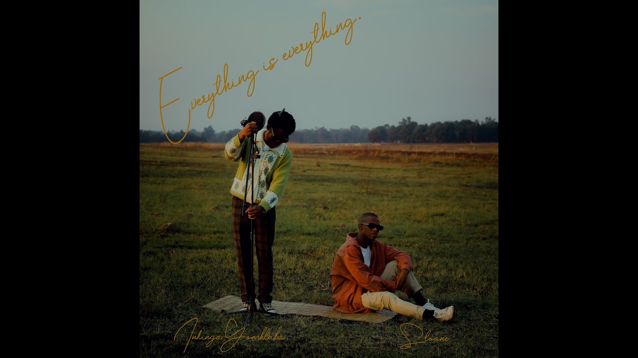 EVERYTHING IS EVERYTHING (YONK'INTO) (feat. Sloane Sphepho & TJ Zulu) [Visualizer]