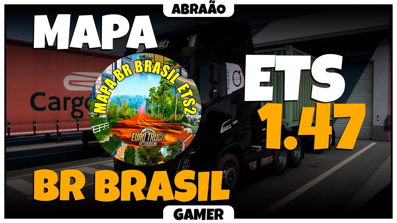 COMO BAIXAR E INSTALAR O MAPA BR BRASIL ATUALIZADO [ETS 2 1.47]