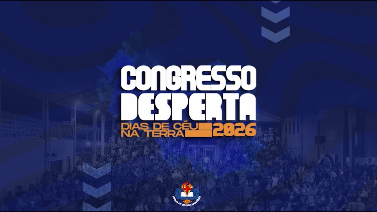 CONGRESSO DESPERTA 2026  |  1º Noite