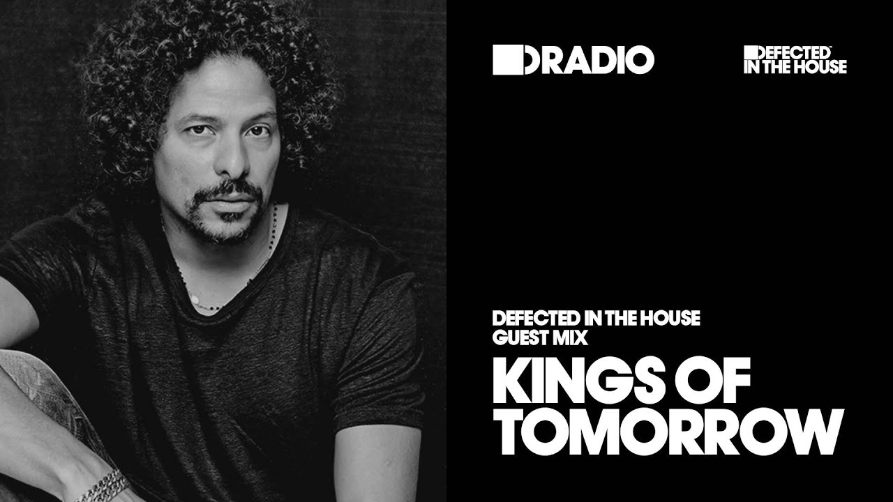 Defected In The House Radio - 11.01.16 - Guest Mix Kings Of Tomorrow