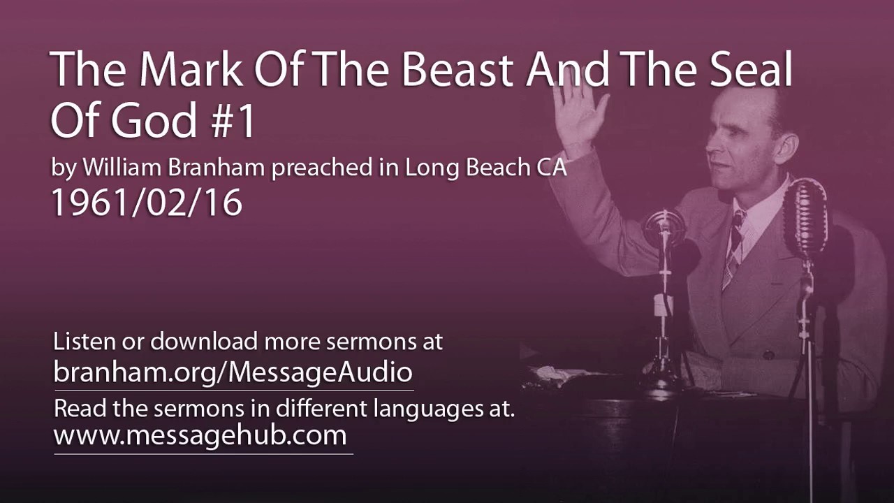 The Mark Of The Beast And The Seal Of God #1 (William Branham 61/02/16)