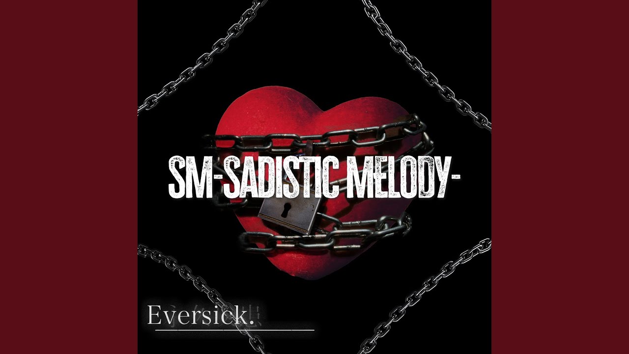 SM -Sadistic Melody-