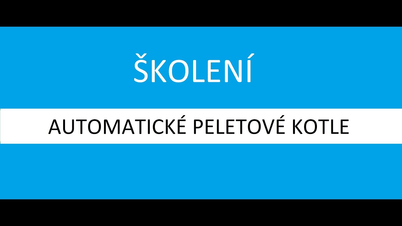 Školení - automatické peletové kotle