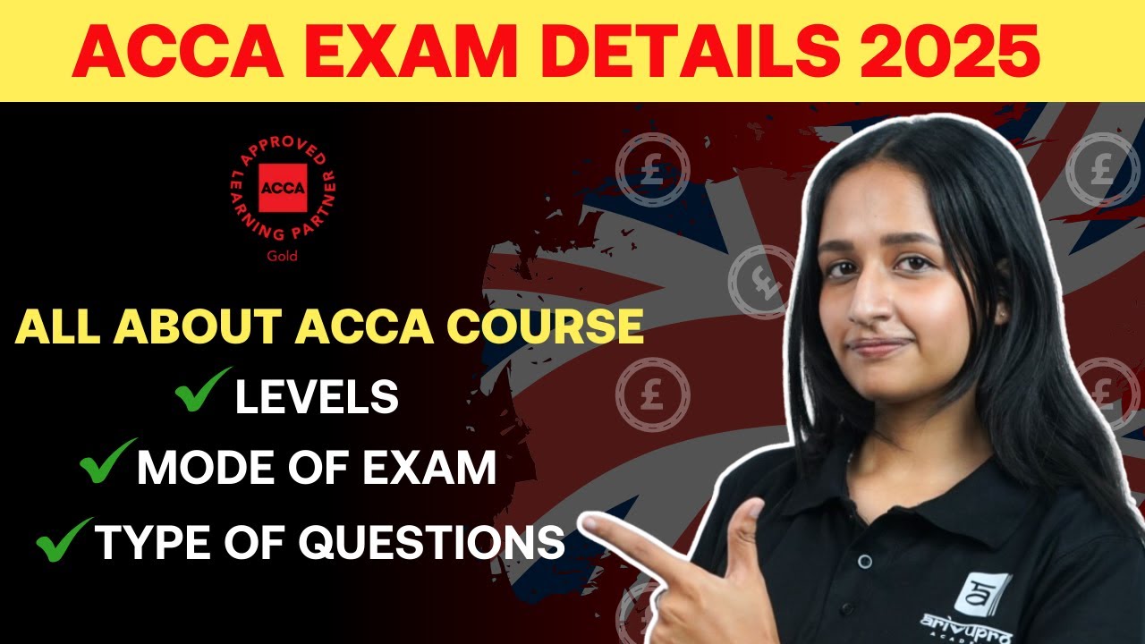 MUST Know About ACCA Exams Pattern 2025 | Exam Levels, & Tips