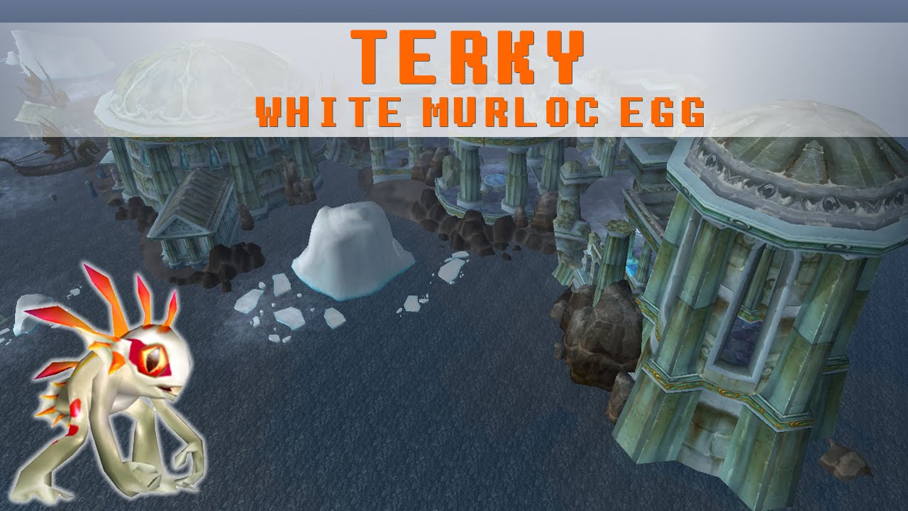Terky - White Murloc Egg | New WoW Pet Location