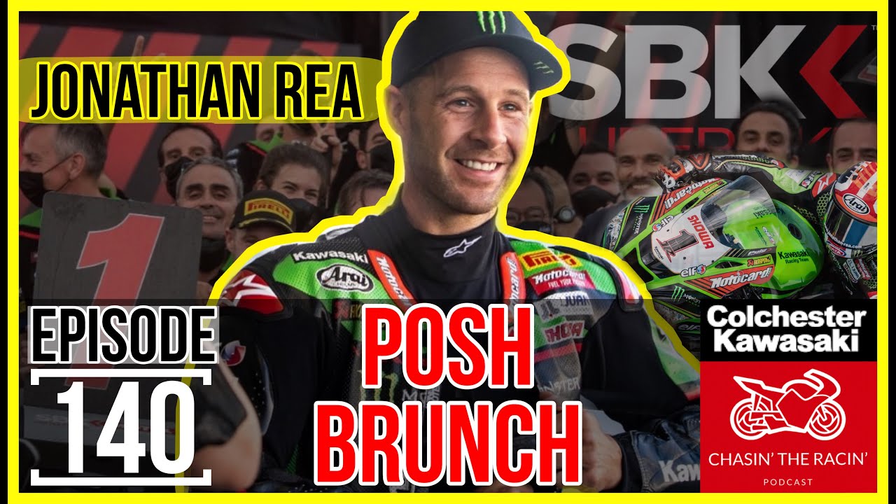 #140 Posh Brunch [Jonathan Rea]