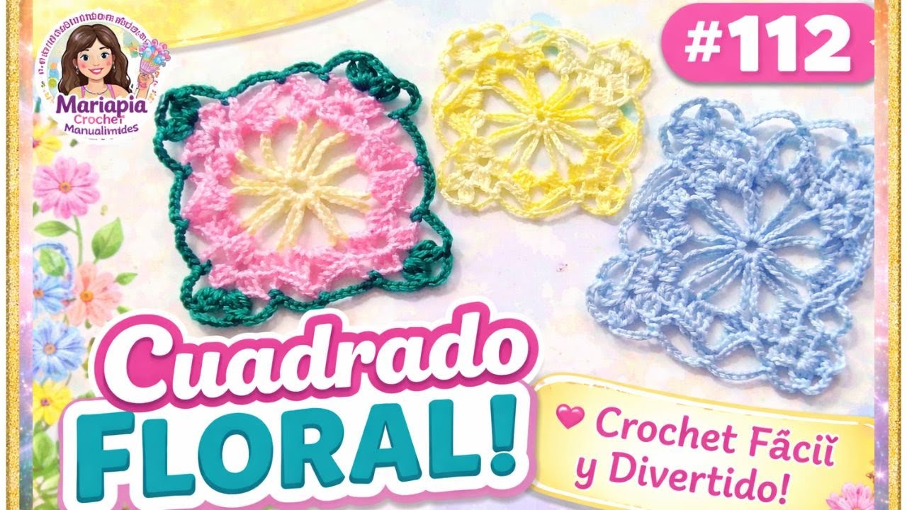Cuadrado FLORAL: ¡Crochet Fácil y Divertido!