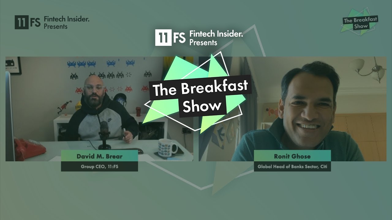 Ronit Ghose, Global Head of Banks Sector at Citi | The Breakfast Show | Episode 54