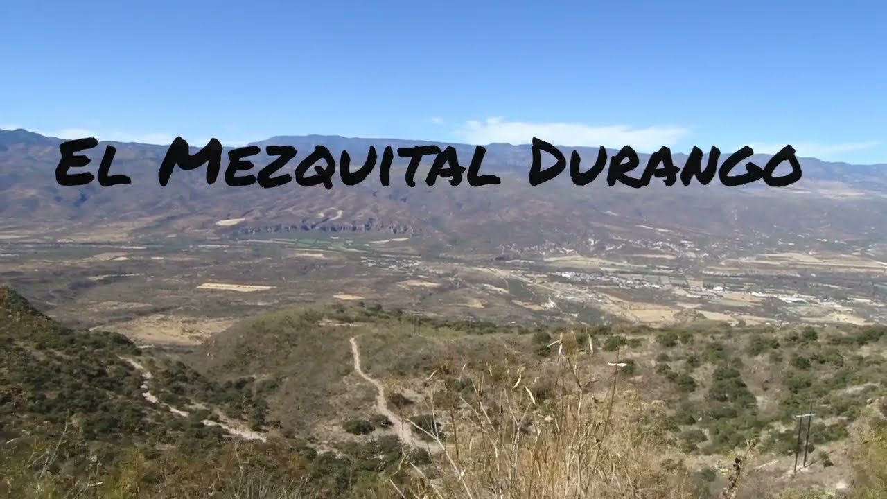 El Mezquital Durango