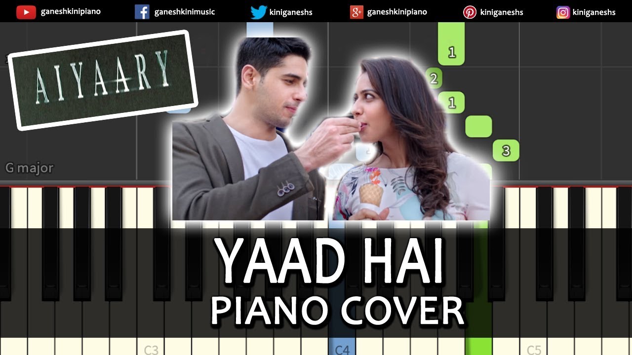 Yaad Hai Song Aiyaary | Piano Cover Chords Instrumental By Ganesh Kini