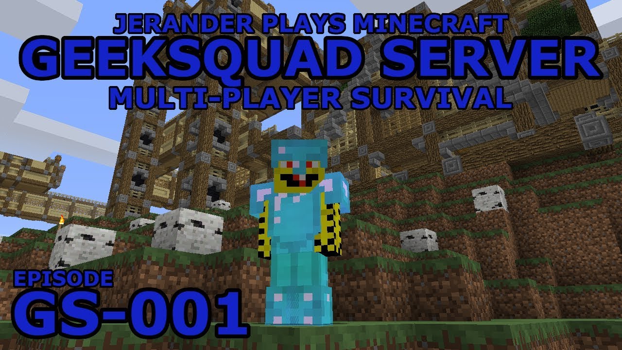 GS-001 - GeekSquad Server - Jerander Plays Minecraft (1.13.2)