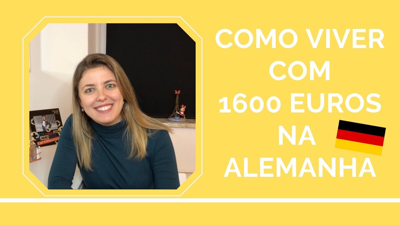 Como viver com 1600 EUROS por mês na Alemanha! - Jessy Fernandes