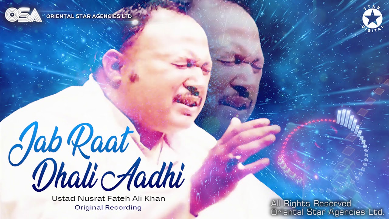 Jab Raat Dhali Aadhi | Nusrat Fateh Ali Khan | complete full version | OSA Worldwide