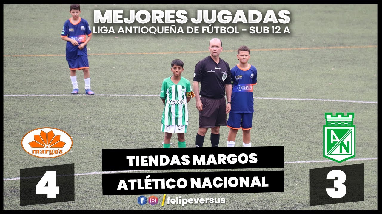 Mejores juagadas Tiendas Margos (4) Vs (3) Atlético Nacional -  Liga Antioqueña Sub12 A - Fecha 14