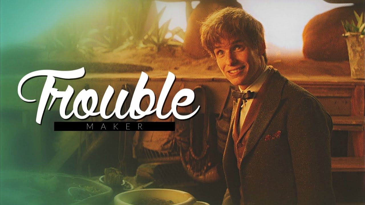 Troublemaker [Fantastic Beasts]