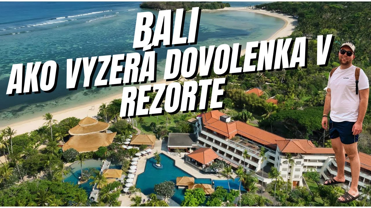 Plážový rezort v Nusa Dua na Bali|Bali 4. časť