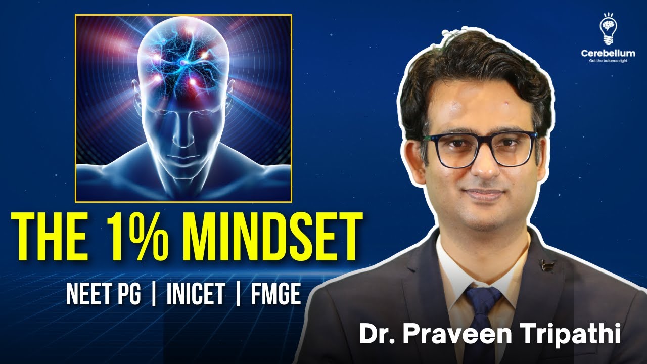 Crack NEET PG & INI-CET With This Study Mindset | Dr. Praveen Tripathi