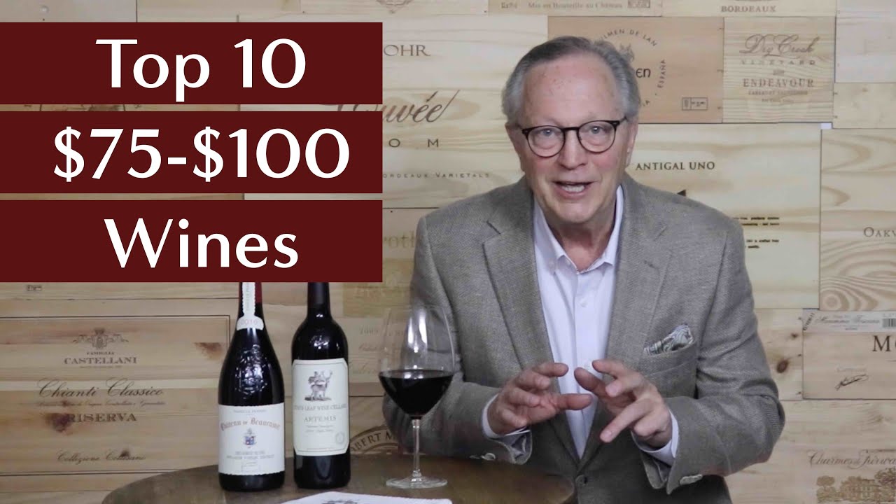 Top 10 Wines Between $75 and $100