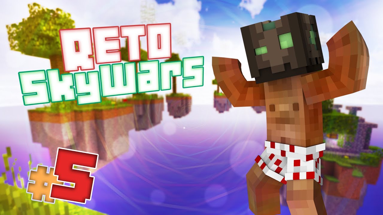 RETO SKYWARS: SIN ARMADURA #5