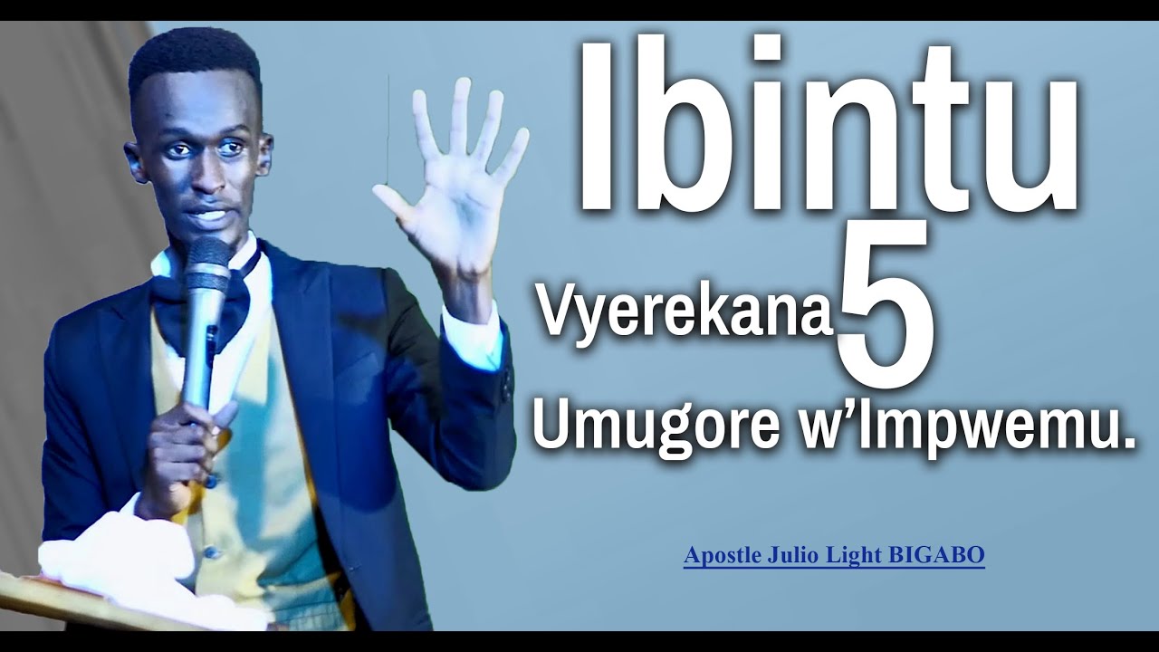 Ibintu 5 vyerekana umugore w'Impwemu/Urugo si ibishobisho canke gufyina - Apostle Julio Light BIGABO
